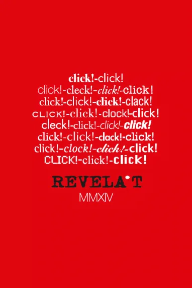 Red poster with white repeated 'click!' text forming a dense block, followed by 'REVELA'T' in black and 'MMXIV' beneath.